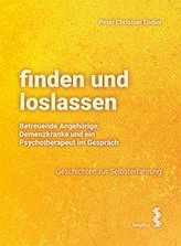 finden und loslassen Betreuende Angehörige, Demenzkranke und ein Psychotherapeut im Gespräch