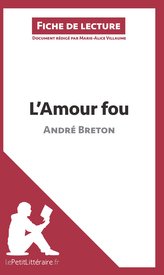 L\'Amour fou d\'André Breton (Fiche de lecture)