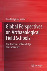 Global Perspectives on Archaeological Field Schools