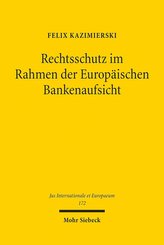 Rechtsschutz im Rahmen der Europäischen Bankenaufsicht