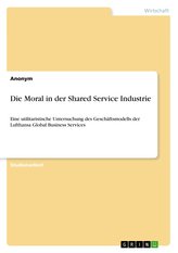 Die Moral in der Shared Service Industrie