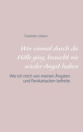 Wer einmal durch die Hölle ging, braucht nie wieder Angst haben