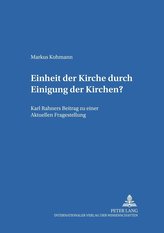 Einheit der Kirche durch Einigung der Kirchen?