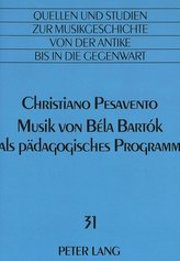 Musik von Béla Bartók als pädagogisches Programm