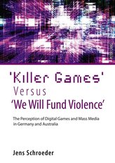 \'Killer Games\' Versus \'We Will Fund Violence\'