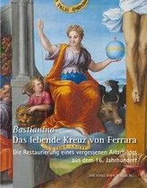 Bastianino - Das lebende Kreuz von Ferrara