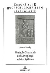 Römische Grabreliefs und Sarkophage auf den Kykladen