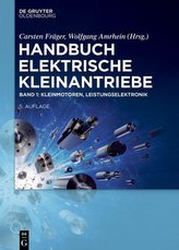 Handbuch Elektrische Kleinantriebe. Bd.1