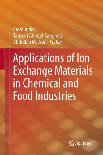 Applications of Ion Exchange Materials in Chemical and Food Industries Applications of Ion Exchange Materials in Chemical and Food Industries