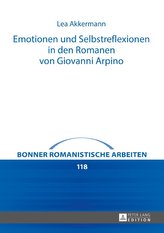 Emotionen und Selbstreflexionen in den Romanen von Giovanni Arpino