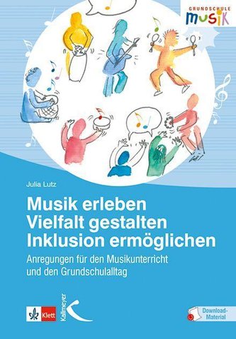Musik erleben - Vielfalt gestalten - Inklusion ermöglichen Musik erleben - Vielfalt gestalten - Inklusion ermöglichen