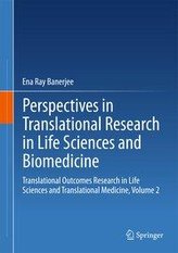 Perspectives in Translational Research in Life Sciences and Biomedicine