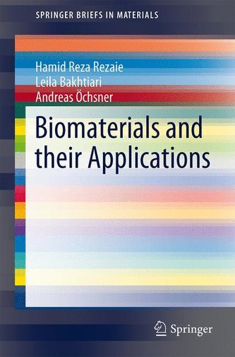 Biomaterials and Their Applications Biomaterials and Their Applications