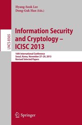 Information Security and Cryptology -- ICISC 2013