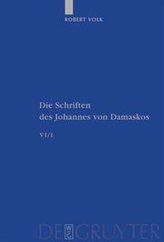 Die Schriften des Johannes von Damaskos. Band VI/1. Historia animae utilis de Barlaam et Ioasaph (spuria)