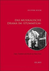 Das musikalische Drama im \'Stummfilm\' - Oper, Tonbild und Musik im Film d\'Art