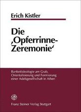 Die \"Opferrinne-Zeremonie\"
