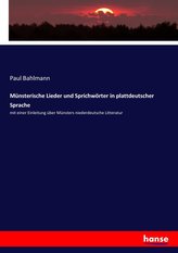Münsterische Lieder und Sprichwörter in plattdeutscher Sprache