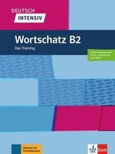 Deutsch intensiv Wortschatz B2. Das Training. Buch + Online
