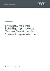 Entwicklung eines Schädigungsmodells für den Einsatz in der Steinschlagsimulation