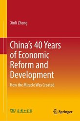 China\'s 40 Years of Economic Reform and Development