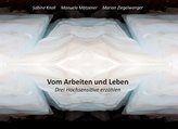 Vom Arbeiten und Leben