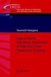 Approximate and Noisy Realization of Discrete-Time Dynamical Systems