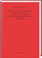 Studien zu den Arengen in den Urkunden Kaiser Ludwigs des Frommen (814-840)