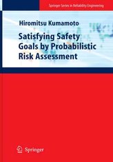 Satisfying Safety Goals by Probabilistic Risk Assessment