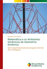 Matemática e os Ambientes Dinâmicos de Geometria Dinâmica
