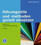 Führungsstile und -methoden gezielt einsetzen, m. 1 Buch, m. 1 E-Book