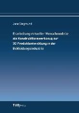 Erarbeitung virtueller Menschmodelle als Konstruktionswerkzeug zur 3D Produktentwicklung in der Bekleidungsindustrie