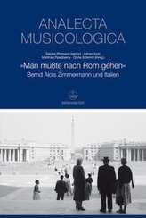 \"Man müßte nach Rom gehen\"