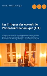 Les Critiques des Accords de Partenariat Economique (APE)