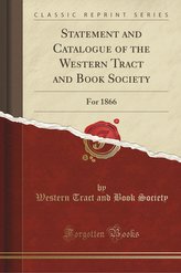 Statement and Catalogue of the Western Tract and Book Society
