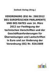 VERORDNUNG (EU) Nr. 260/2012 DES EUROPÄISCHEN PARLAMENTS UND DES RATES vom 14. März 2012 zur Festlegung der technischen Vorschri