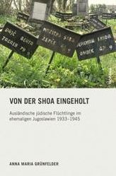 Von der Shoa eingeholt