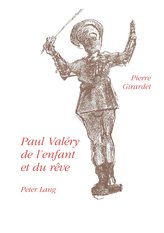 Paul Valéry: de l\'enfant et du rêve