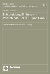 Entscheidungsfindung mit Vertreterklausel in KG und GmbH