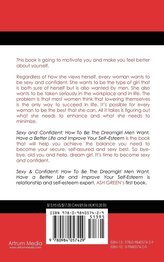 Sexy and Confident: How to Be the Dreamgirl Men Want, Have a Better Life and Improve Your Self-Esteem