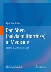 Dan Shen (Salvia miltiorrhiza) in Medicine Vol. 03