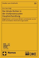 Der blinde Richter in der strafprozessualen Hauptverhandlung