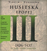 Husitská epopej III. - Za časů císaře Zikmunda - CD