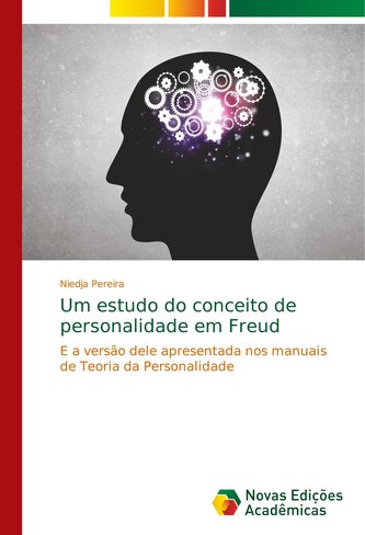 Um estudo do conceito de personalidade em Freud Um estudo do conceito de personalidade em Freud