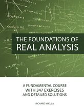 The Foundations of Real Analysis