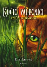 Kočičí válečníci (1) - Vzhůru do divočiny