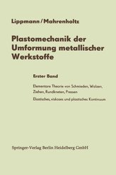 Plastomechanik der Umformung metallischer Werkstoffe