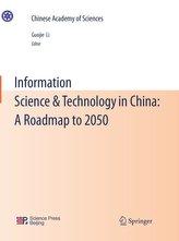 Information Science & Technology in China: A Roadmap to 2050