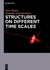 Structures on Different Time Scales [1]
