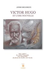 Victor Hugo et l\'ère nouvelle